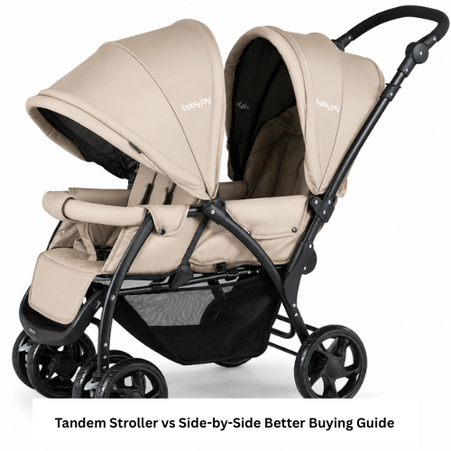 Tandem Stroller vs Side-by-Side Better Buying Guide